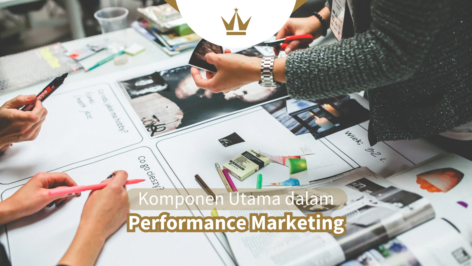 Komponen Utama dalam Performance Marketing