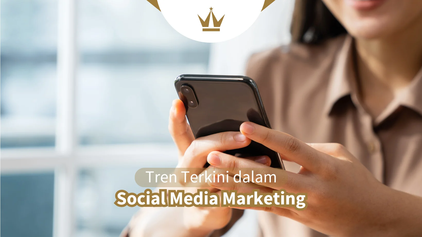 Tren Terkini dalam Social Media Marketing
