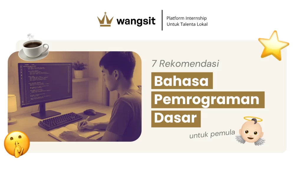 Sampul artikel 7 Rekomendasi Bahasa Pemrograman Dasar untuk Pemula dengan ilustrasi seorang mahasiswa yang sedang belajar coding di depan komputer.