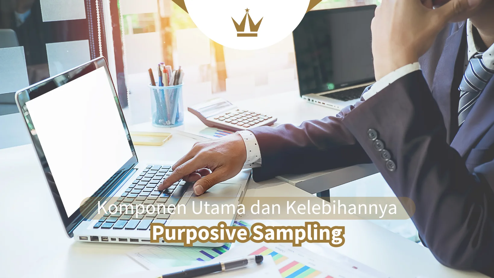 Purposive Sampling: Komponen Utama dan Kelebihannya