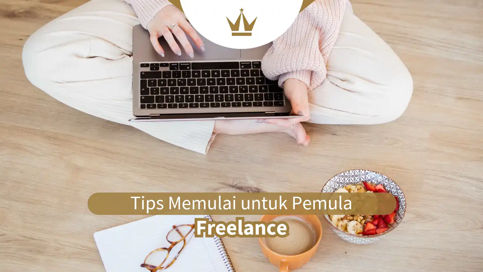 Tips memulai freelance untuk pemula.